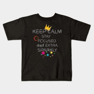 Keep Calm and Extra Sparkly Kids T-Shirt